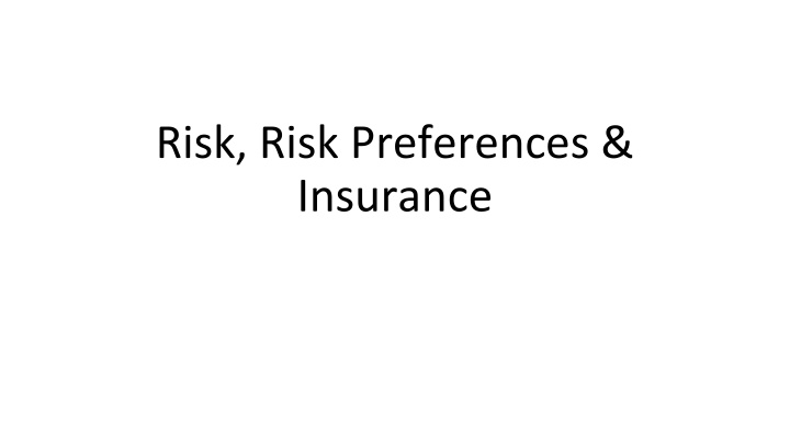 risk risk preferences insurance