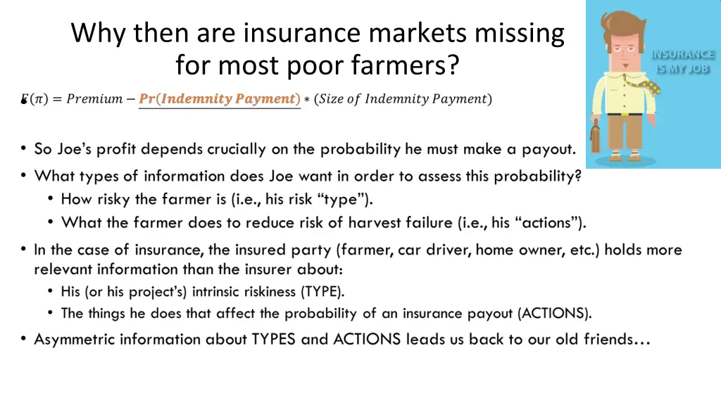 why then are insurance markets missing for most 1