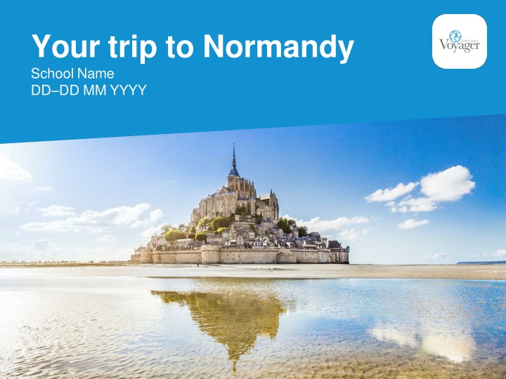 your trip to normandy school name dd dd mm yyyy