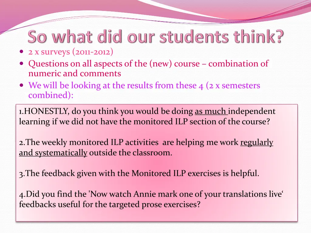 2 x surveys 2011 2012 questions on all aspects