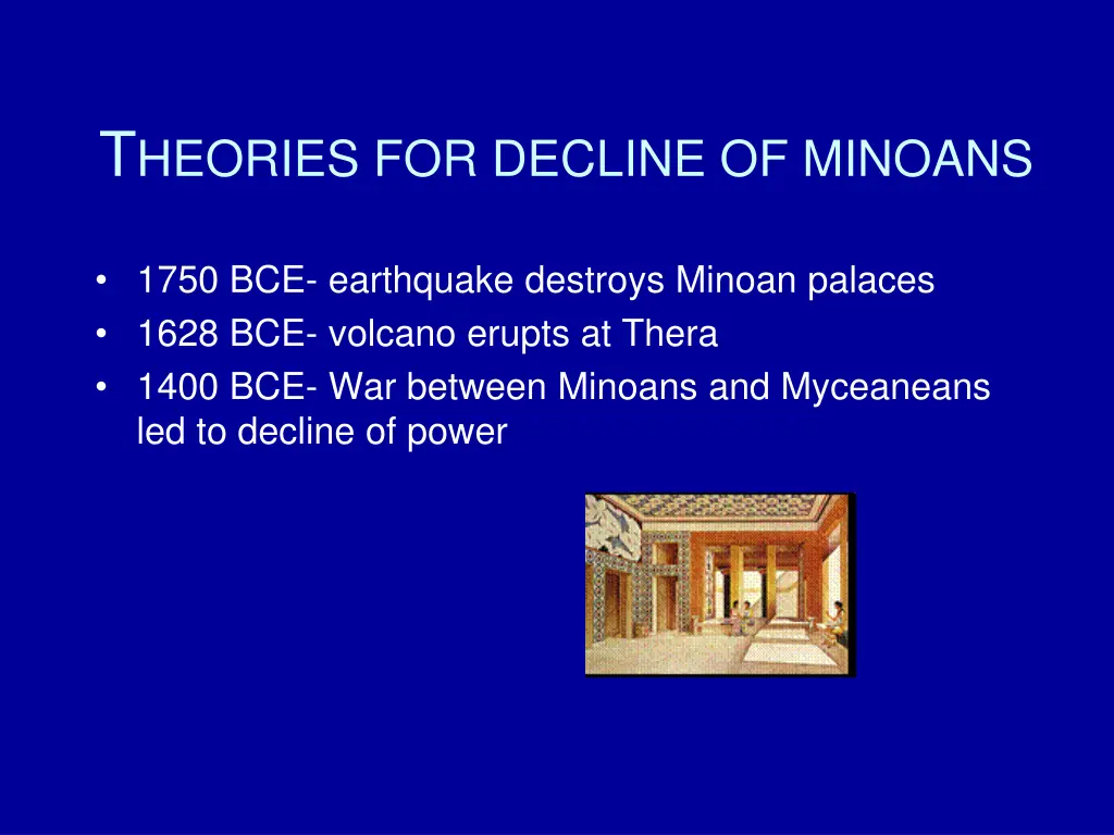 t heories for decline of minoans