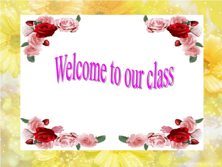 welcome to our class