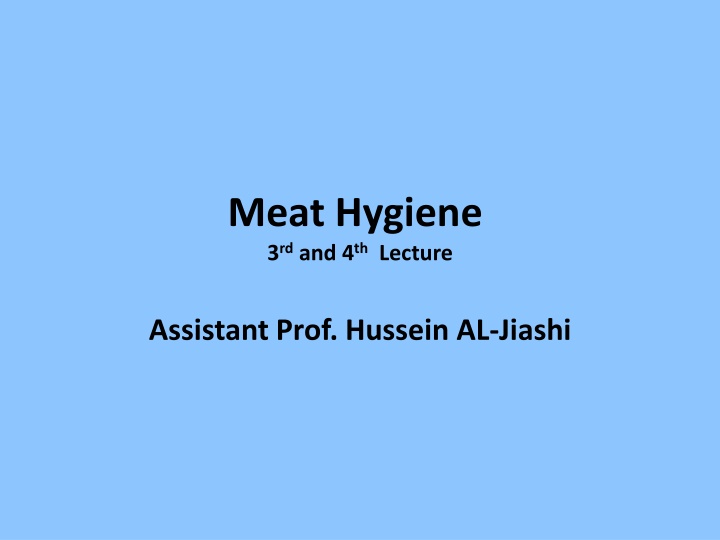 meat hygiene 3 rd and 4 th lecture