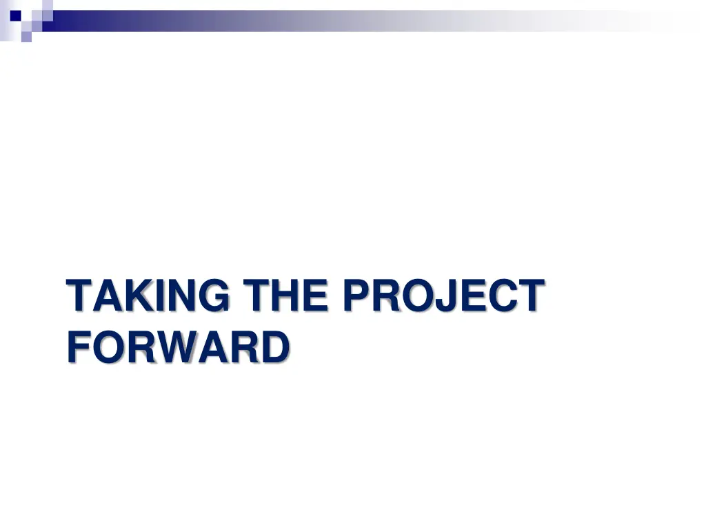 taking the project forward