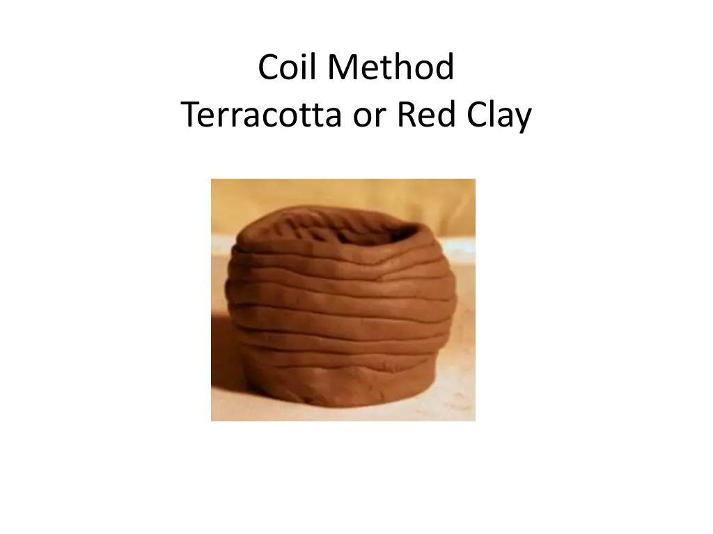 coil method terracotta or red clay