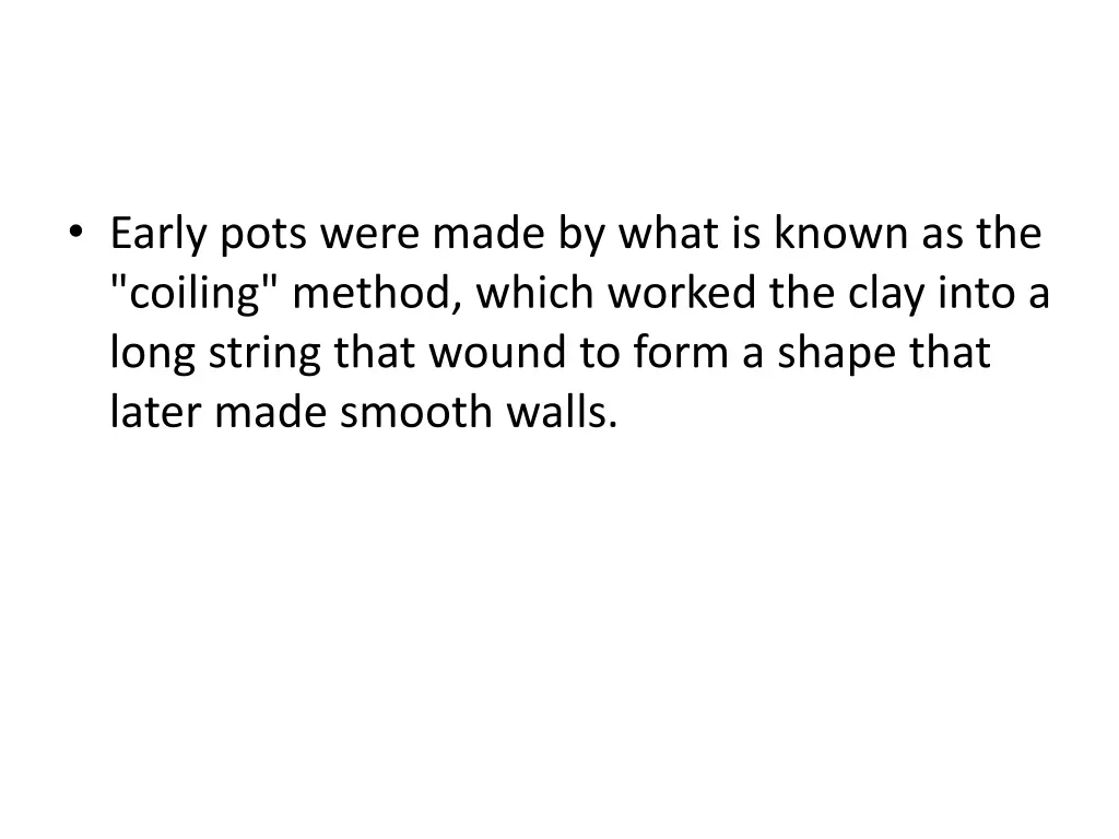 early pots were made by what is known