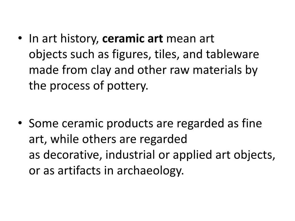 in art history ceramic art mean art objects such