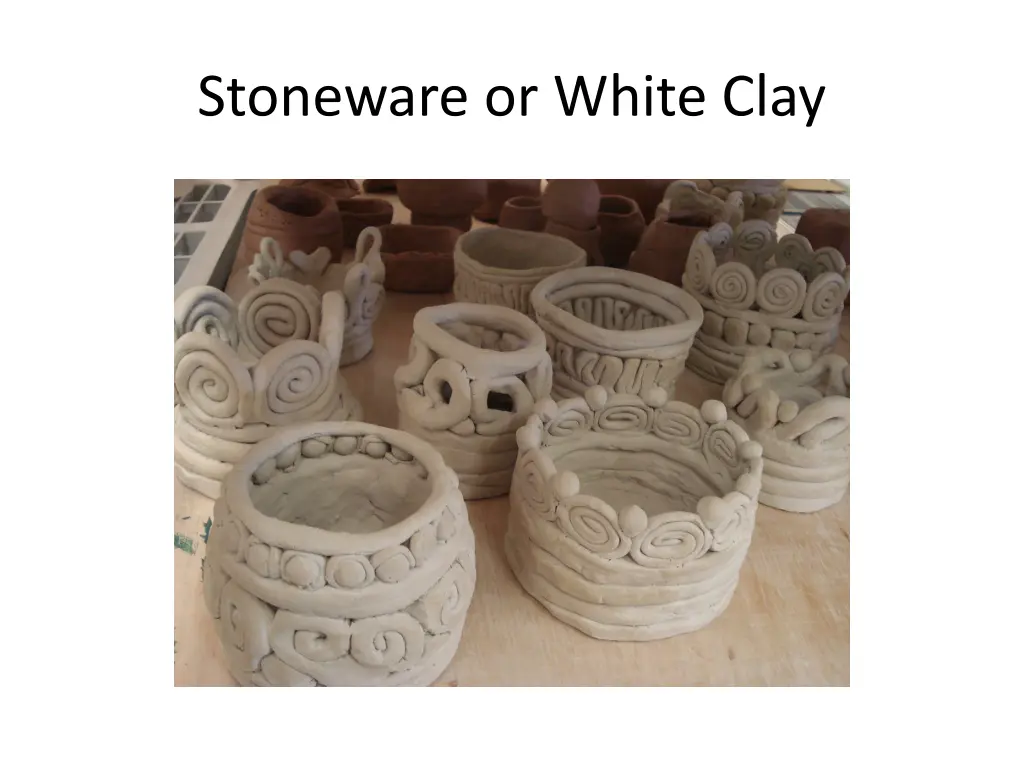 stoneware or white clay