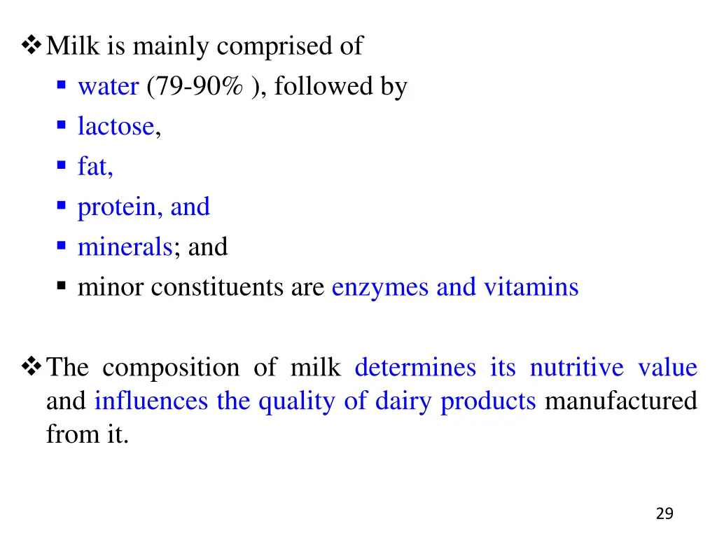 milk is mainly comprised of water 79 90 followed