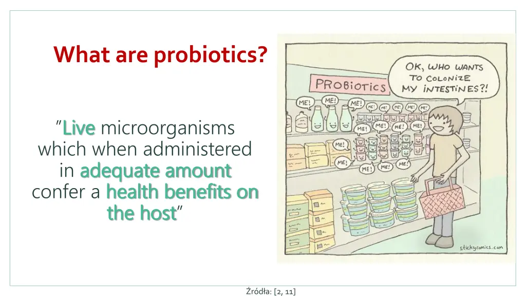 what are probiotics