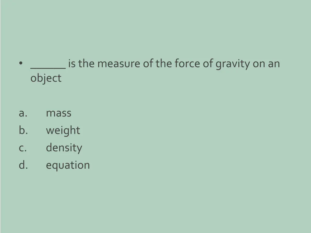 is the measure of the force of gravity