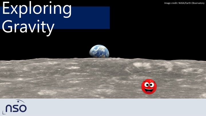 exploring gravity