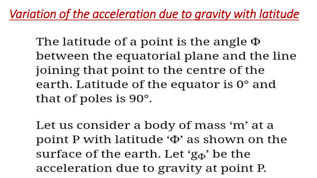 variation of the acceleration due to gravity with 1