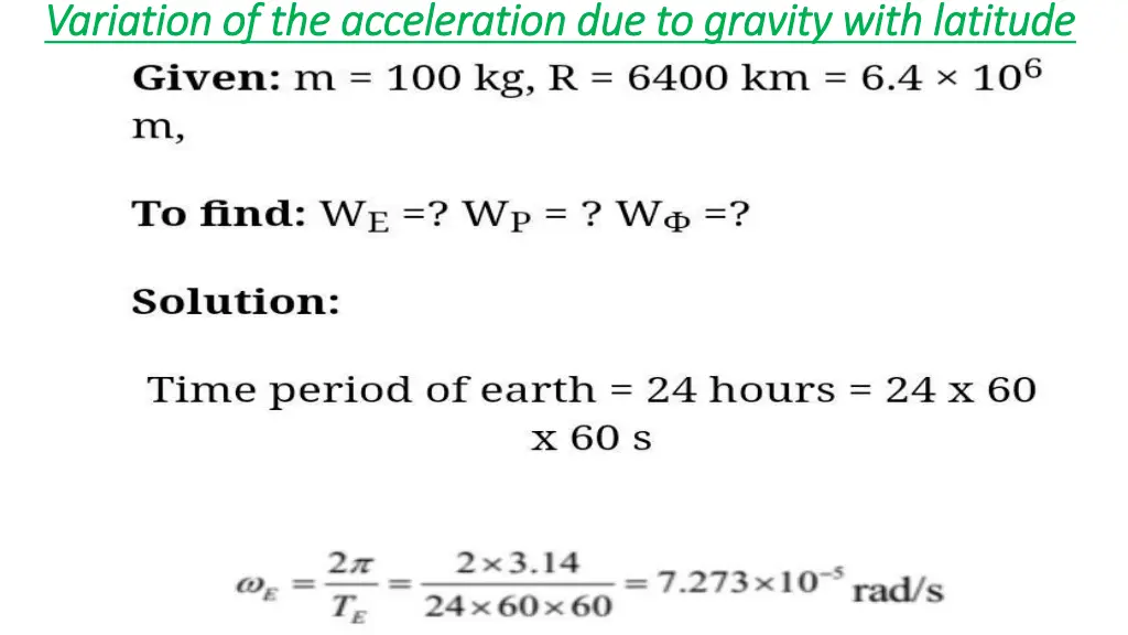 variation of the acceleration due to gravity with 7