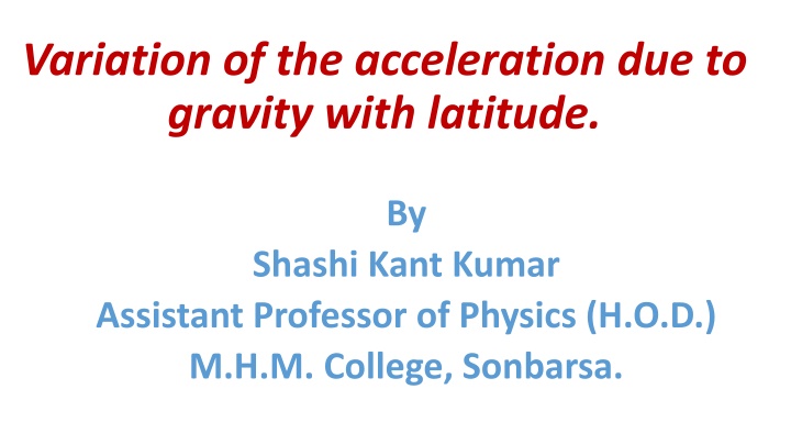 variation of the acceleration due to gravity with