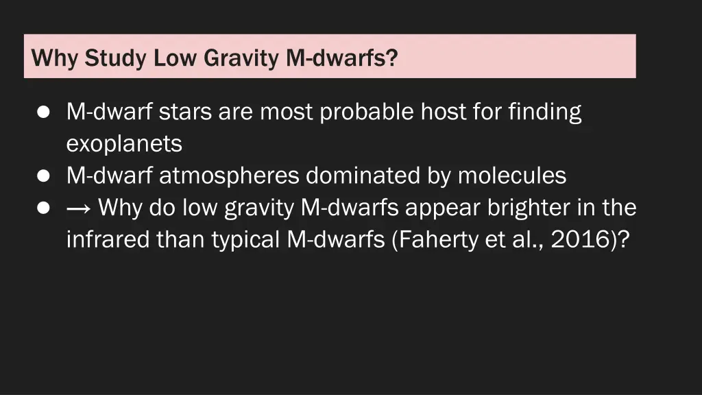 why study low gravity m dwarfs