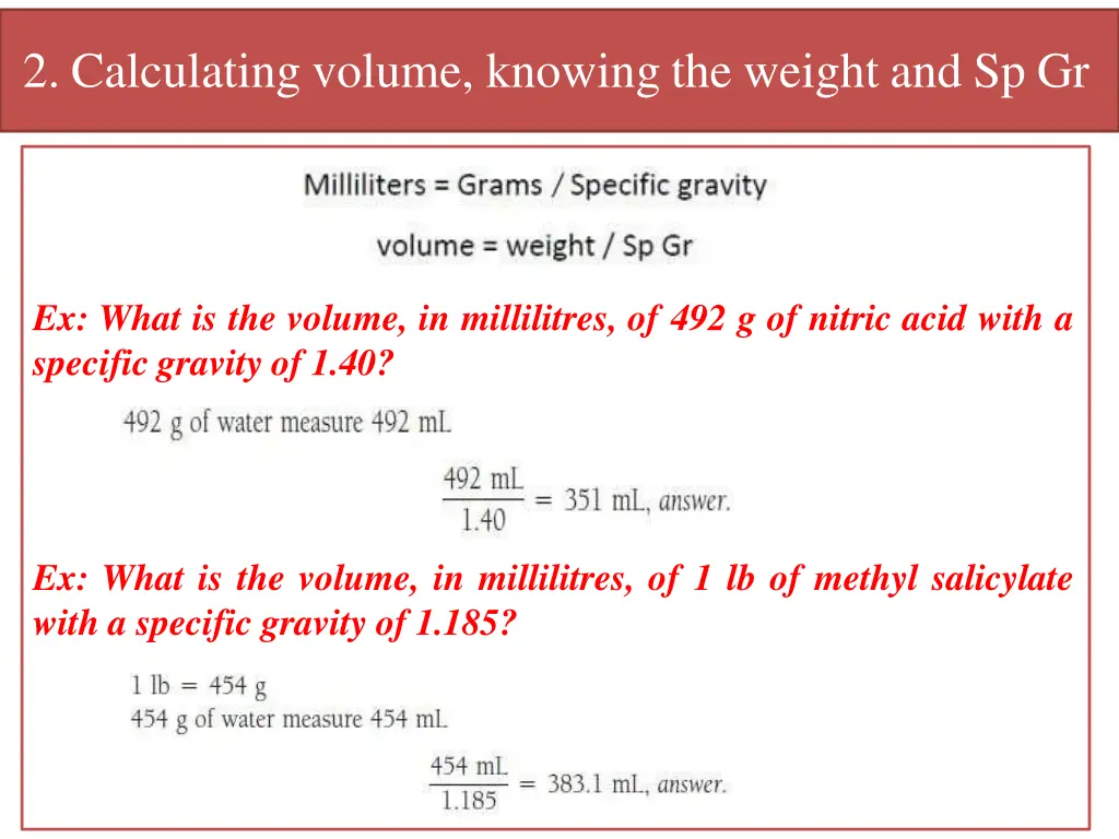 2 calculating volume knowing the weight and sp gr