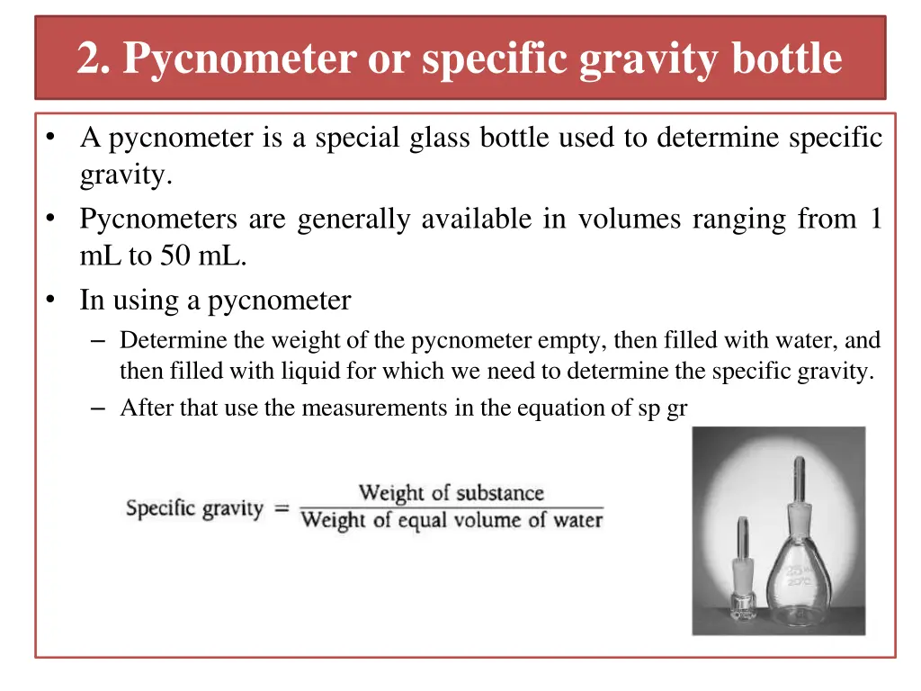 2 pycnometer or specific gravity bottle