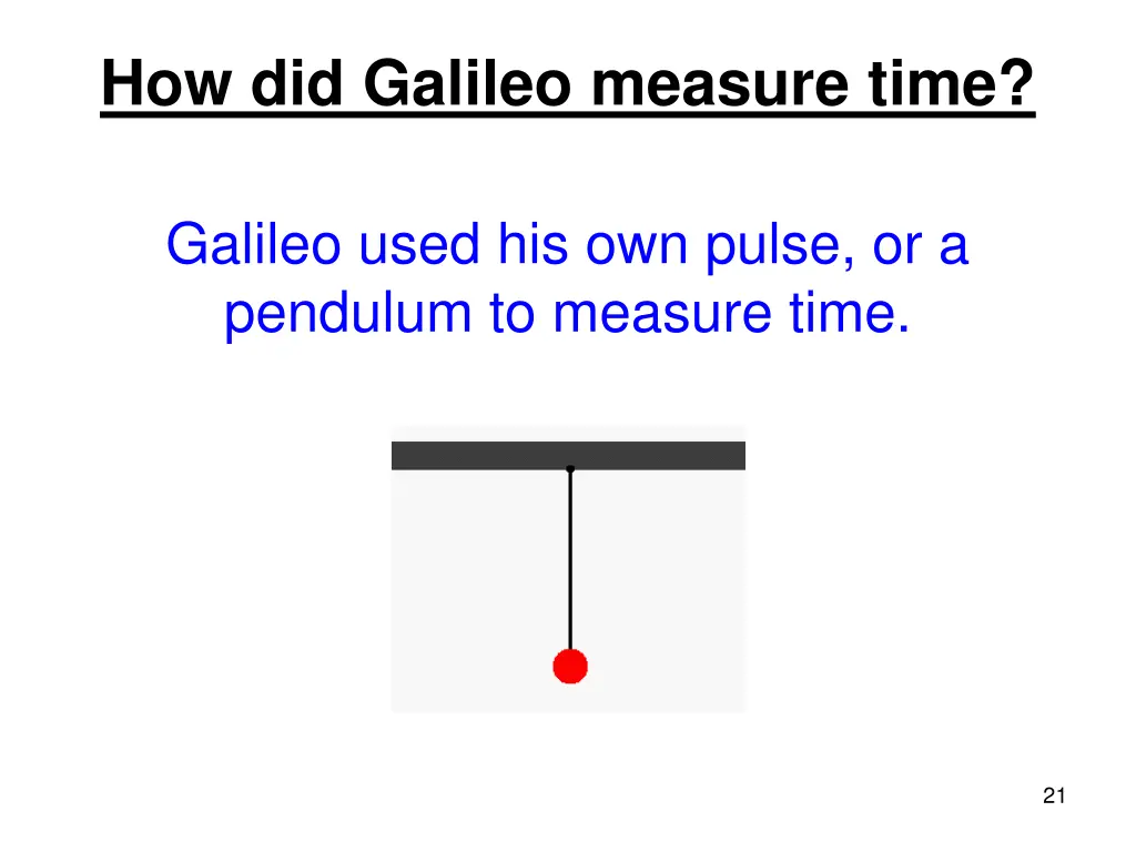 how did galileo measure time