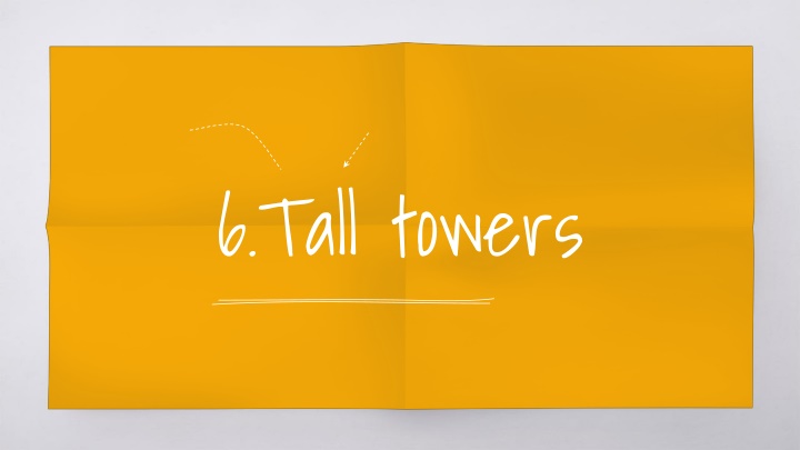 6 tall towers