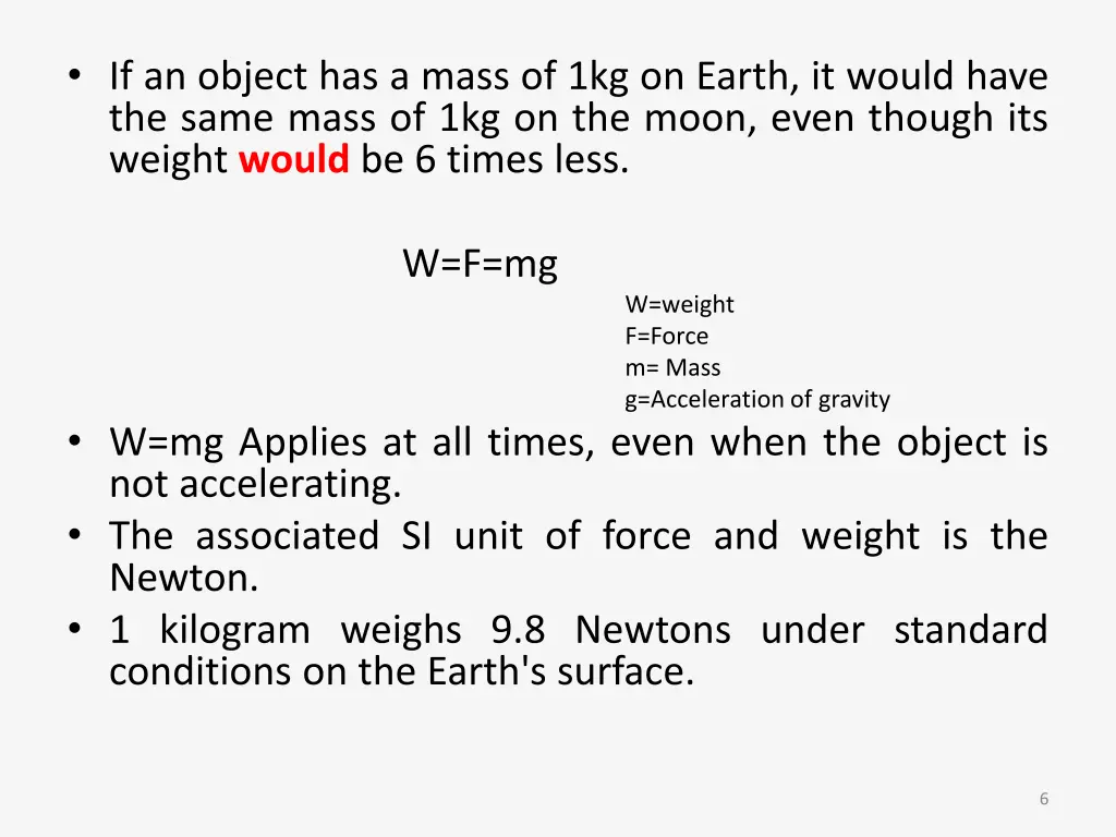 if an object has a mass of 1kg on earth it would