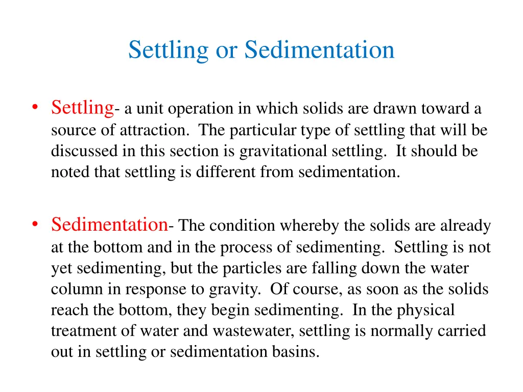 settling or sedimentation