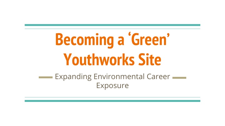 becoming a green youthworks site expanding