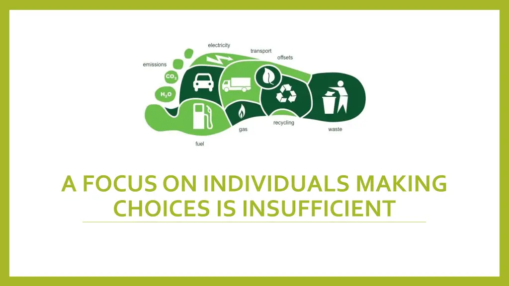 a focus on individuals making choices