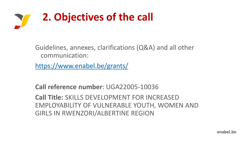 2 objectives of the call