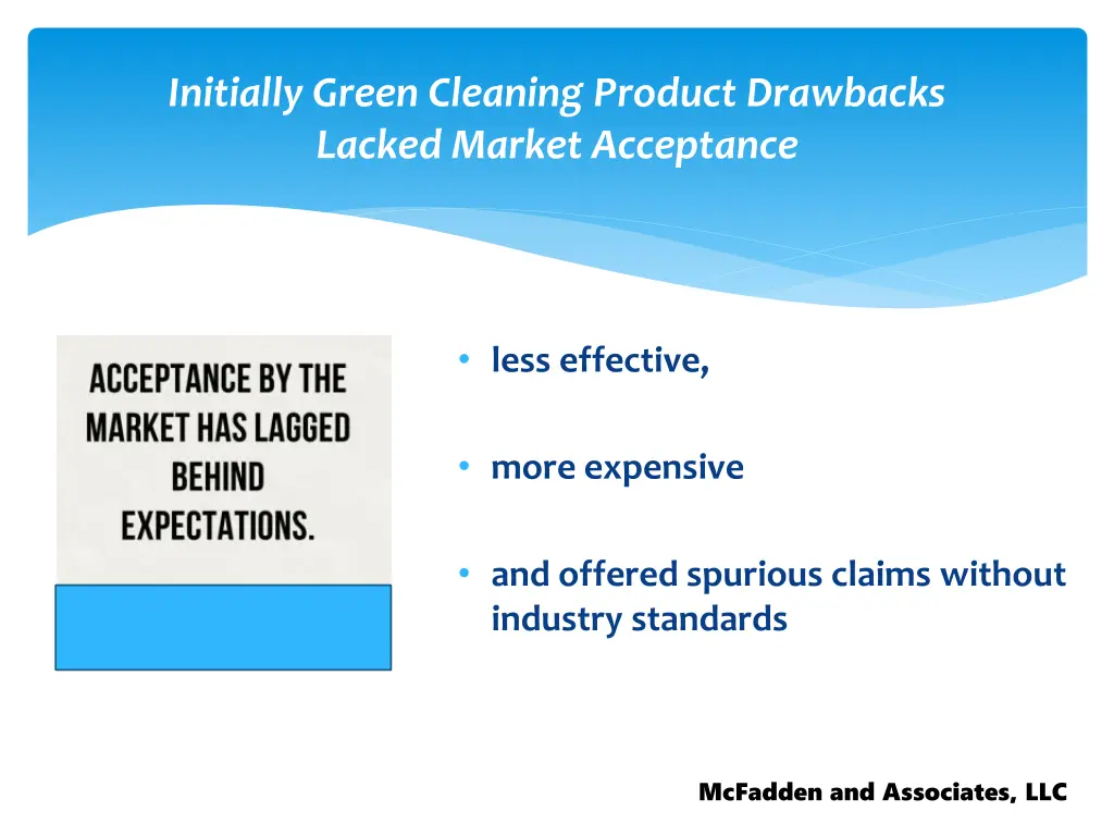 initially green cleaning product drawbacks lacked