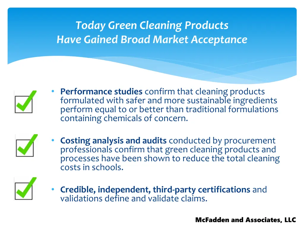 today green cleaning products have gained broad