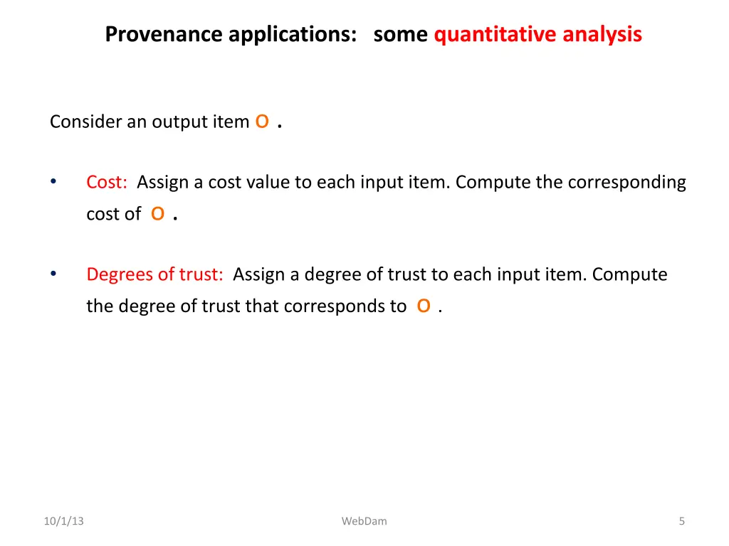 provenance applications some quantitative analysis