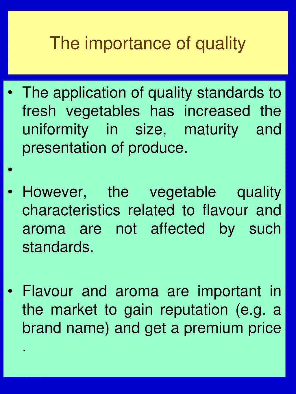 the importance of quality 1