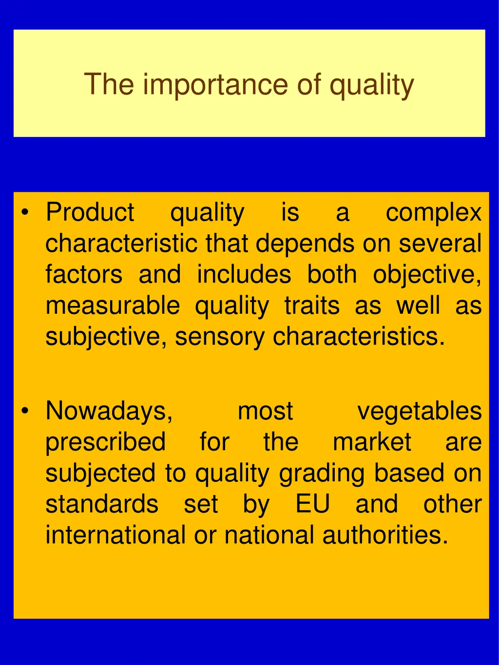 the importance of quality