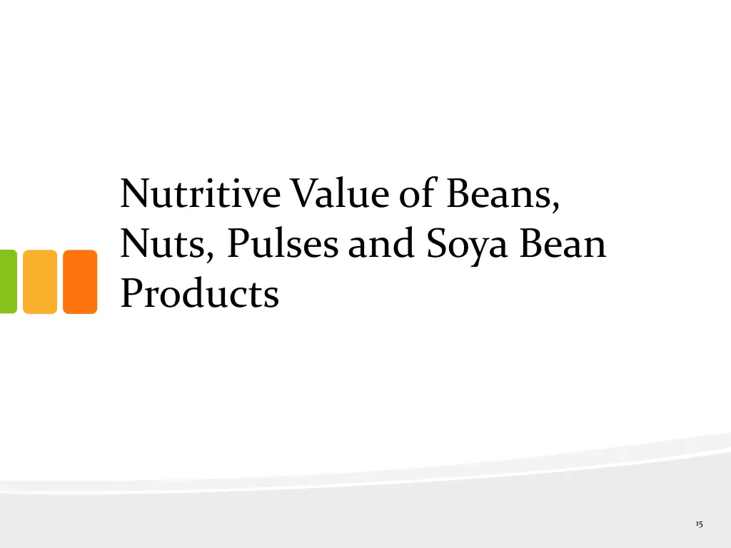 nutritive value of beans nuts pulses and soya