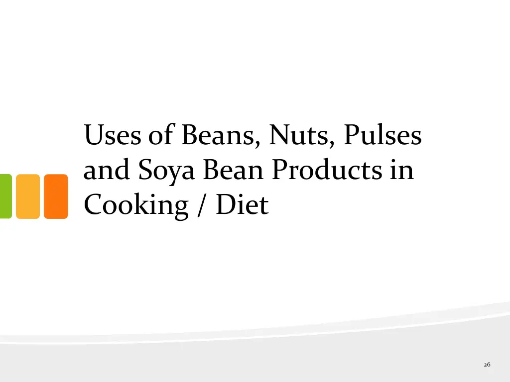 uses of beans nuts pulses and soya bean products