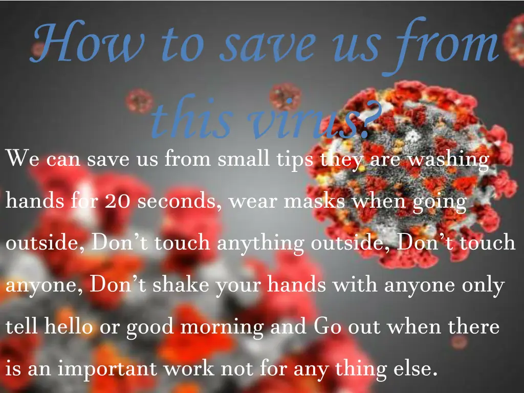 how to save us from this virus we can save