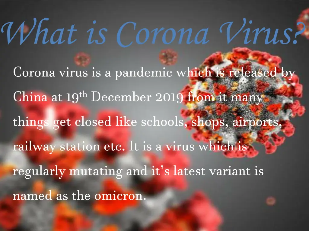 what is corona virus corona virus is a pandemic