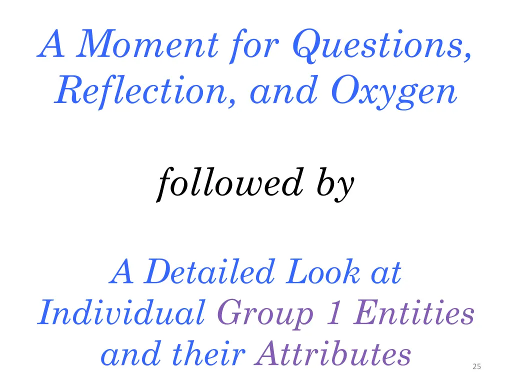 a moment for questions reflection and oxygen