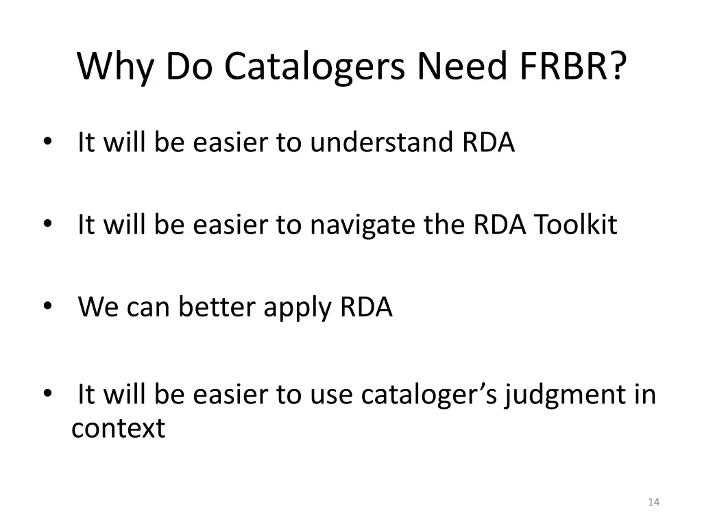 why do catalogers need frbr