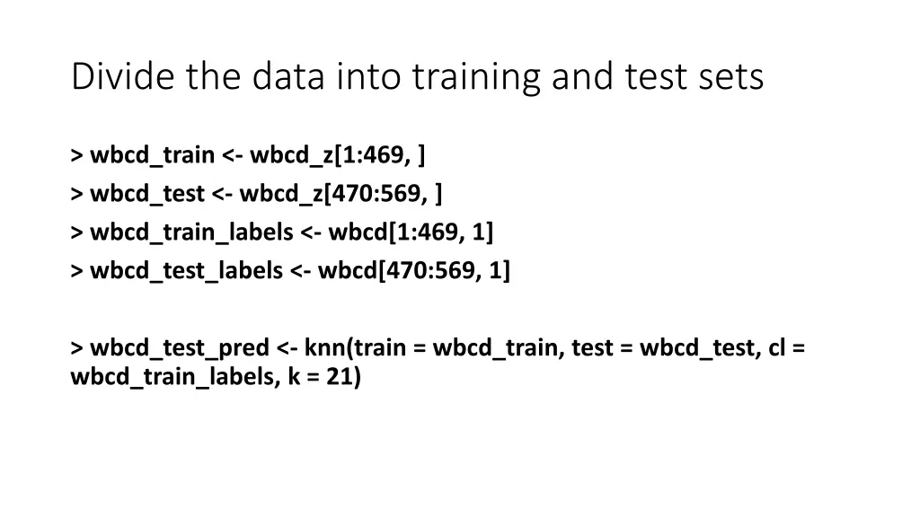 divide the data into training and test sets