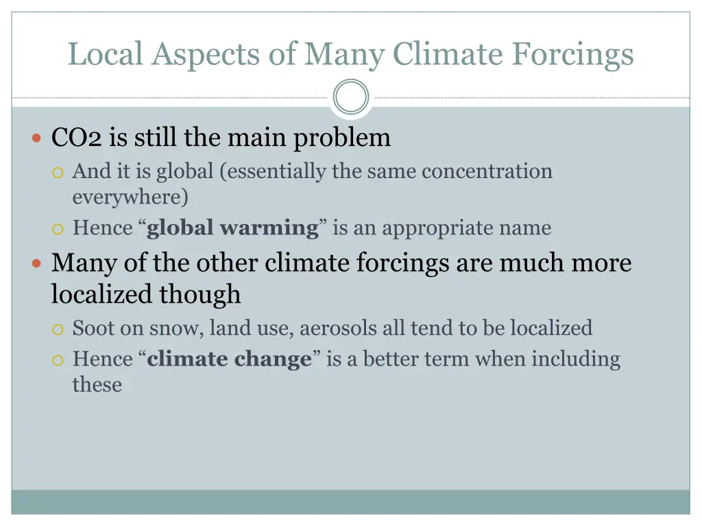 local aspects of many climate forcings