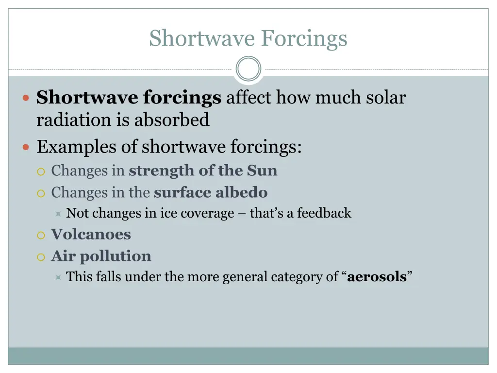 shortwave forcings