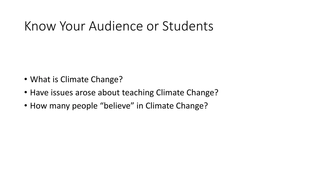 know your audience or students