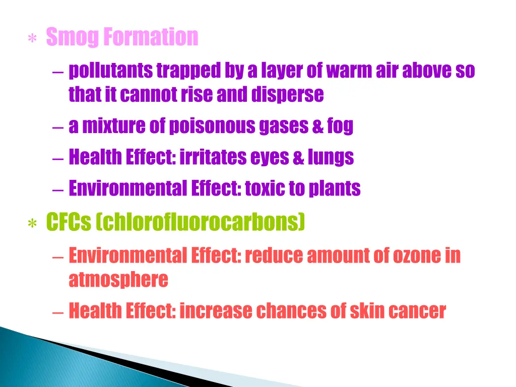 smog formation pollutants trapped by a layer