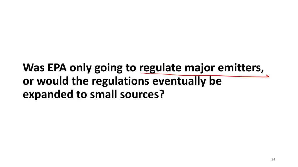 was epa only going to regulate major emitters