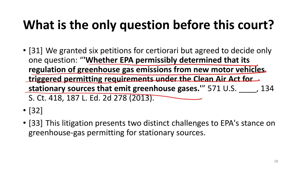 what is the only question before this court