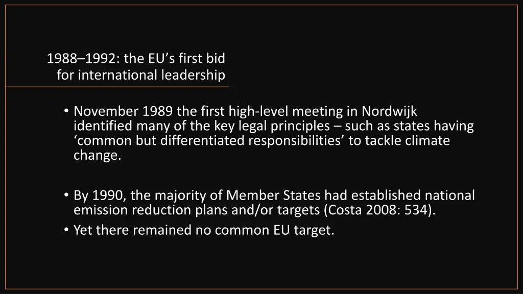 1988 1992 the eu s first bid for international