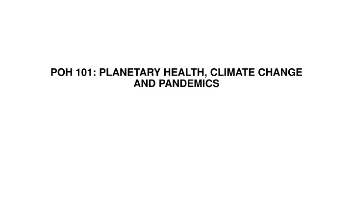 poh 101 planetary health climate change