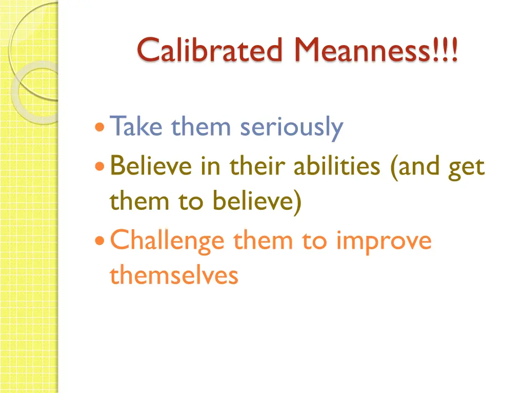 calibrated meanness